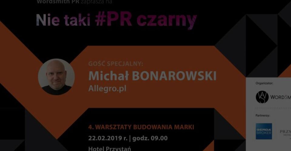 Warsztaty "Nie taki #PR czarny odc. 4" z Michałem Bonarowskim