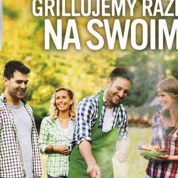 Zdjęcie: Loteria Grill 2019: Grillujemy razem, na swoim! 