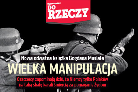 „Do Rzeczy” (26) Wielka manipulacja