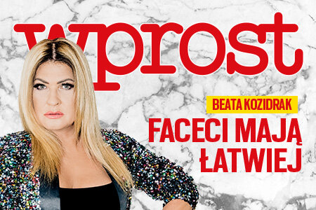 "Wprost" (30) Beata Kozidrak: Faceci mają łatwiej. Kobiety muszą decydować o sobie. Nie możemy być narzędziem w niczyich rękach. 