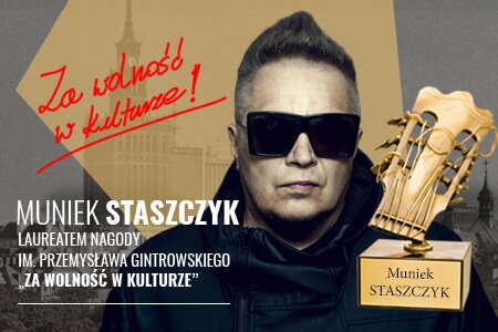 Muniek Staszczyk laureatem nagrody „Za wolność w kulturze”.