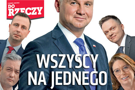 „Do Rzeczy” (11) Wszyscy na jednego. Jak Andrzej Duda może uniknąć pułapek zastawianych  przez kandydatów salonu – pisze Piotr Semka