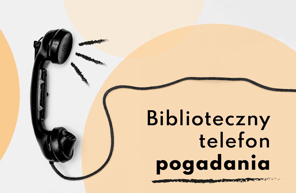 Biblioteczny telefon pogadania