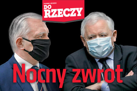 „Do Rzeczy” nr 20: Nocny zwrot. Jaką przyszłość ma koalicja Zjednoczonej Prawicy