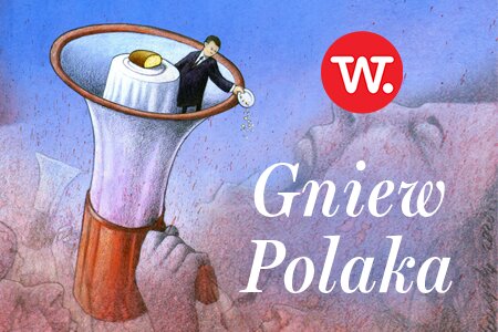 e-Wprost nr 3 (18): Gniew Polaka. Polacy są jak Adaś Miauczyński z „Dnia Świra” Marka Koterskiego.