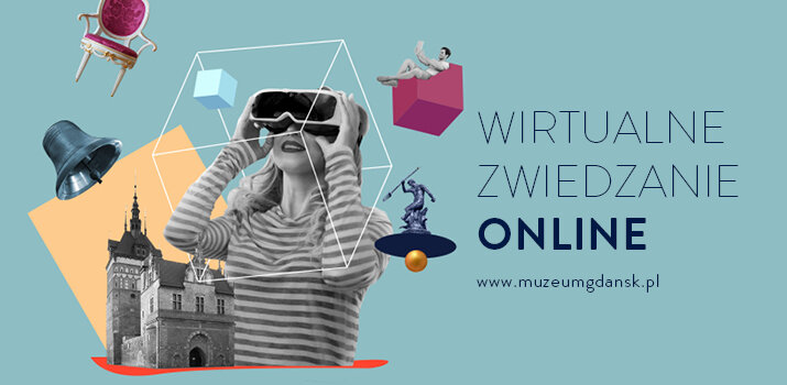 Grafika promująca projekt wycieczek online. W centrum kobieta z wirtualnymi goglami na głowie. Obok animowane budynki i przedmioty oraz adres www.wirtualne.muzeumgdansk.pl