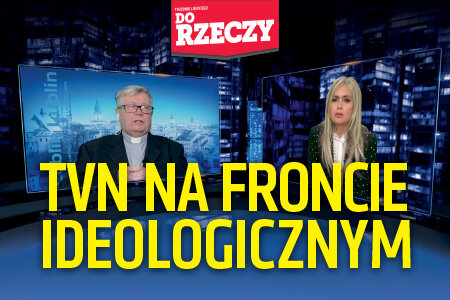 „Do Rzeczy” nr 42: TVN na froncie ideologicznym. Realną opozycją wobec Zjednoczonej Prawicy nie są dziś partie, ale koncern medialny - zauważa Rafał A. Ziemkiewicz .