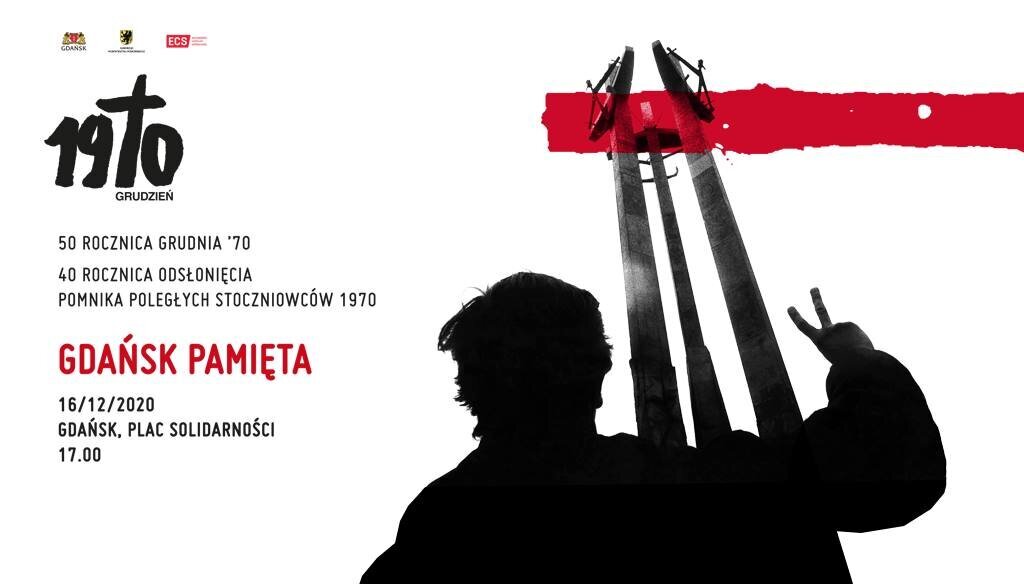 50 rocznica Grudnia'70 / 40 rocznica odsłonięcia Pomnika Poległych Stoczniowców 1970.
Gdańsk Pamięta
16/12/2020
Gdańsk, Pl. Solidarności
17.00