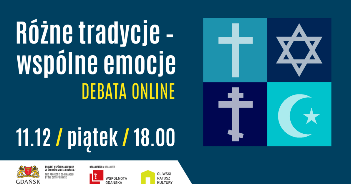 Napis Różne tradycje - wspólne emocje - debata online, 11.12, piątek, godz. 18.00. W kwadracie znajdują się symbole czterech religii, katolicki krzyż, krzyż prawosławny, judaistyczna gwiazda Dawida i islamski półksiężyc. 