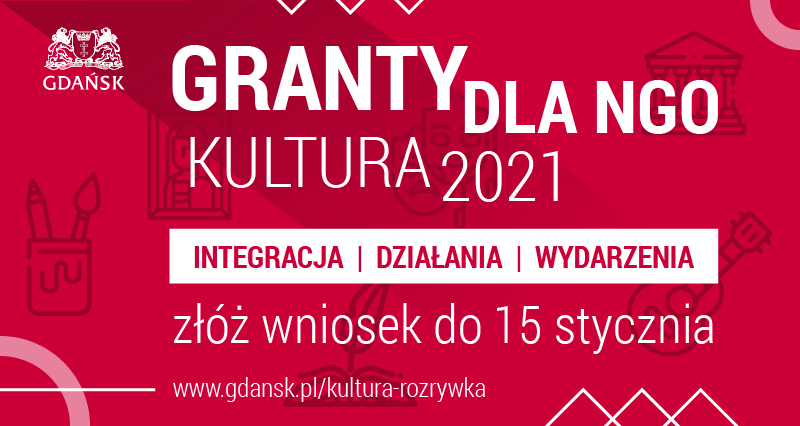Napis Granty dla NGO, kultura 2021. Integracja, działania, wydarzenia. Złóż wniosek do 15 stycznia. 