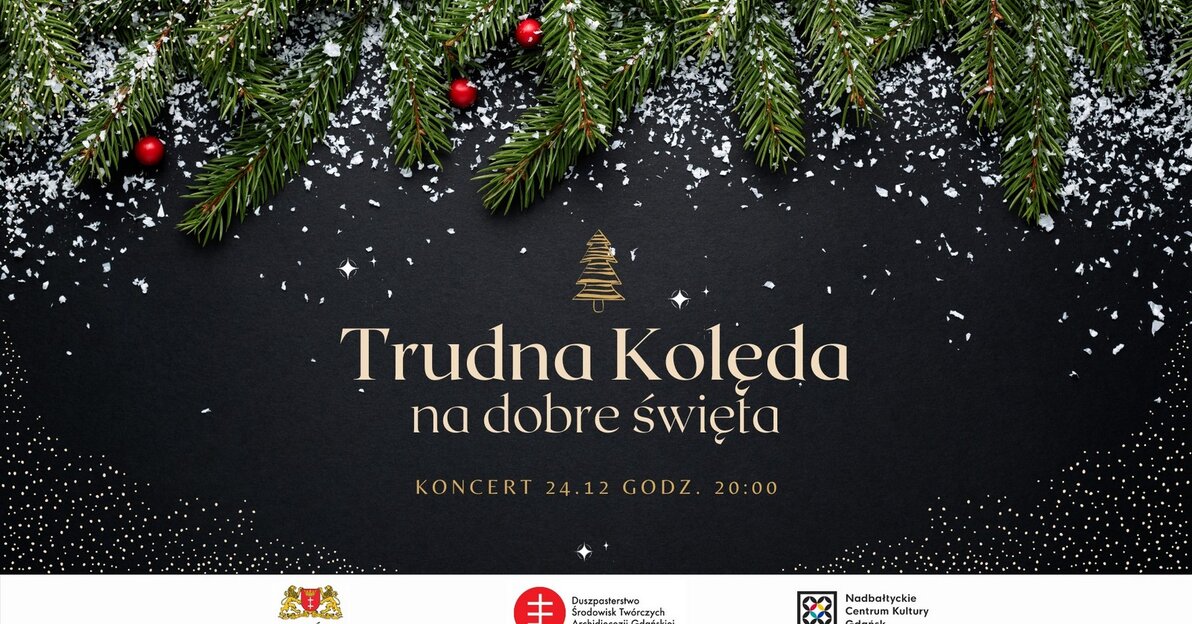 Trudna Kolęda na dobre święta, emisja koncertu w Wigilię o godz. 20.00