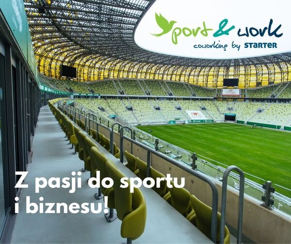 Coworking - przestrzeń dla biznesu na gdańskim Stadionie 