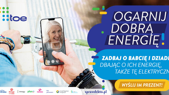 „Sprawdź kto” - kampania informacyjna TOE skierowana do odbiorców prądu i gazu (1).jpg