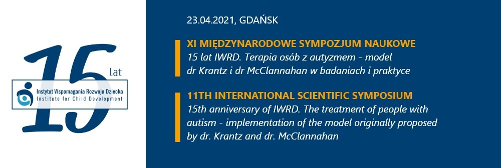 XI Międzynarodowego Sympozjum Naukowego Instytutu Wspomagania Rozwoju Dziecka