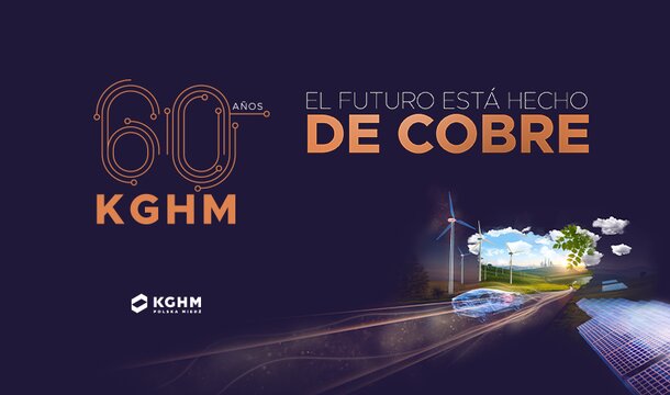 Descubridor, Gigante, Visionario – KGHM celebra su 60º aniversario