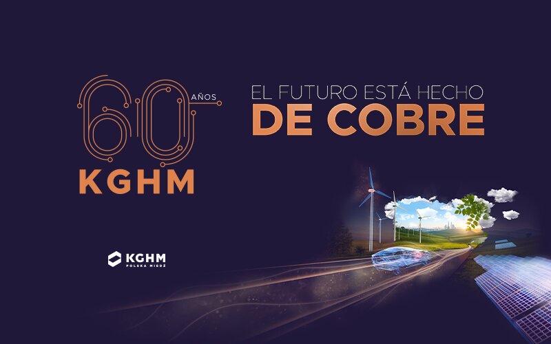 Descubridor, Gigante, Visionario – KGHM celebra su 60º aniversario