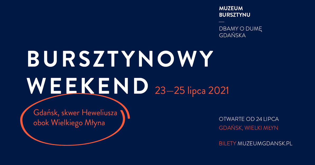 Grafika. Granatowe tło. Na nim napisy: Bursztynowy Weekend. Skwer Heweliusza. 23-25 lipca.