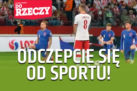 „Do Rzeczy” nr 38: ODCZEPCIE SIĘ OD SPORTU!  Lewactwo przejmuje stadiony – każe przepraszać za przeszłość 