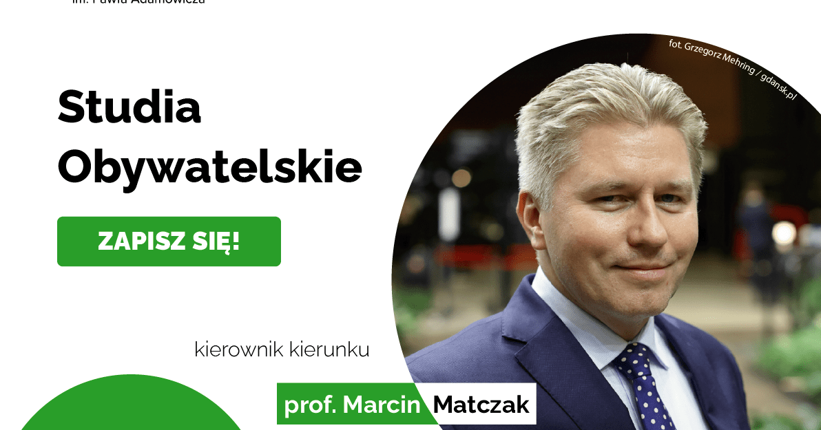 grafika przedstawia prof  Matczaka oraz nazwę kierunku Studia Obywatelskie z komunikatem zapisz się