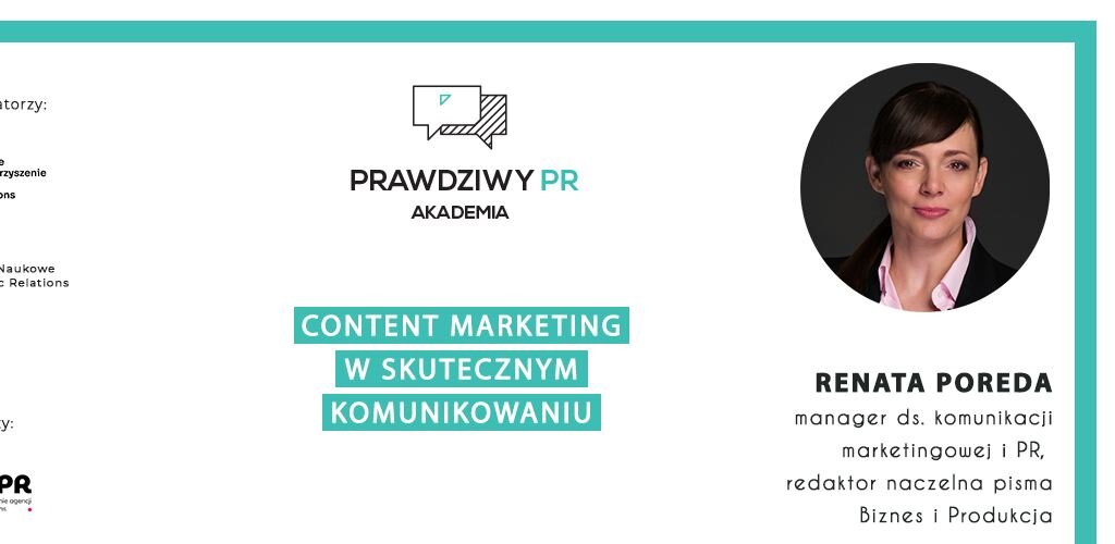 Akademia PRawdziwy PR: Content marketing w skutecznym komunikowaniu