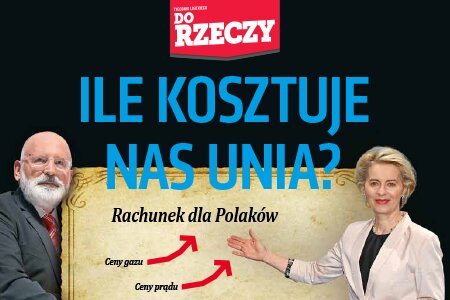 „Do Rzeczy” nr 2: Ile kosztuje nas Unia? Rachunek dla Polaków.