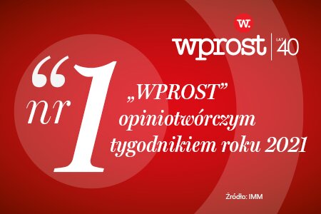 "Wprost " opiniotwórczym tygodnikiem roku 2021