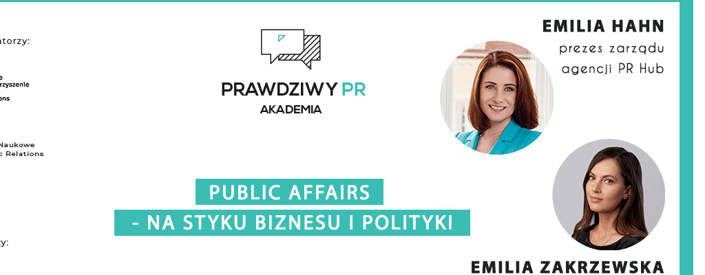 Akademia PRawdziwy PR zaprasza na webinar: Public Affairs – na styku biznesu i polityki