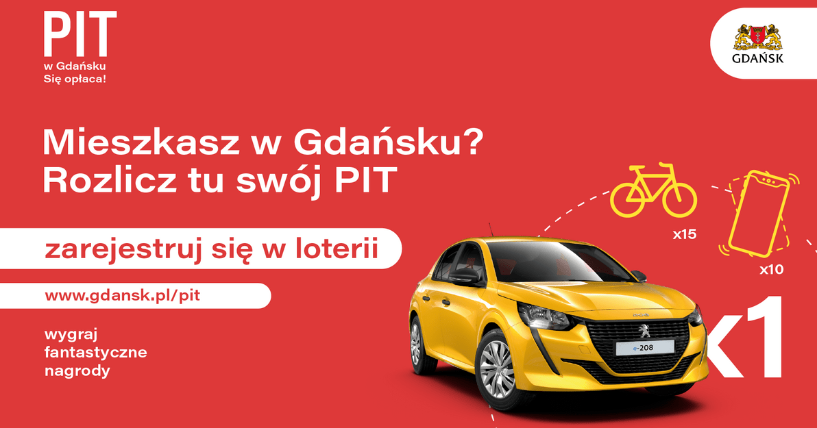 Czerwona grafika z napisami. Mieszkasz w Gdańsku? Rozlicz tu swój PIT, zarejestruj się w loterii, wygraj fantastyczne nagrody. Z prawej stronie zdjęcie żółtego samochodu marki Peugeot, który jest główną nagrodą i graficzne przedstawienie pozostałych nagród - rower i smartfon. 