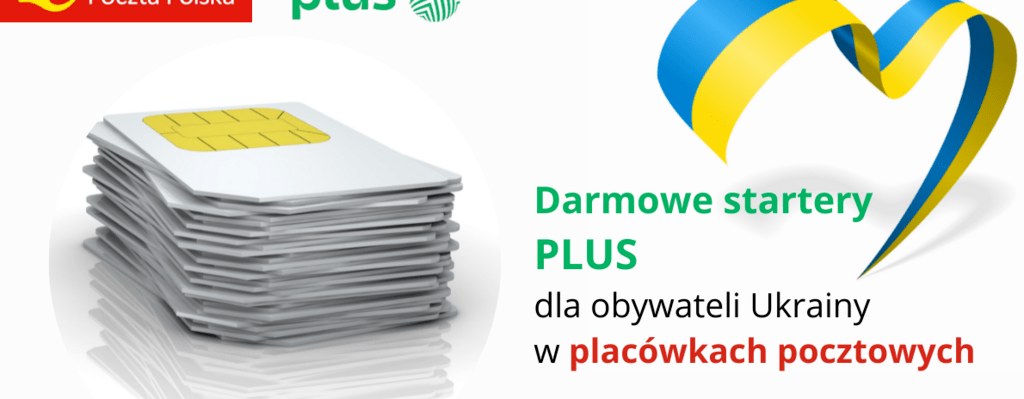 Poczta Polska rozda obywatelom Ukrainy 10 tys. bezpłatnych starterów Plusa wraz z pakietem darmowych minut 