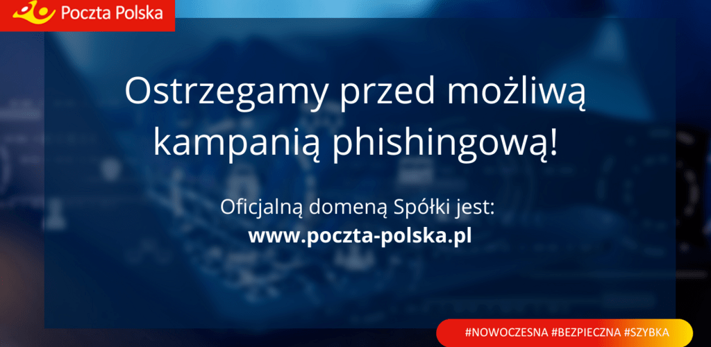 Poczta Polska: ostrzegamy klientów przed możliwą kampanią phishingową