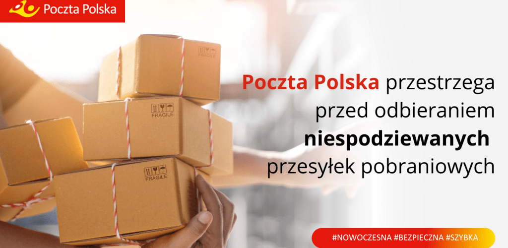 Poczta Polska przestrzega przed odbieraniem niespodziewanych przesyłek pobraniowych