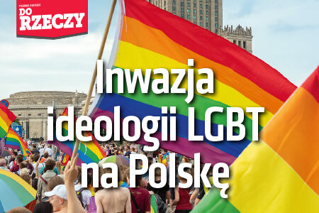 „Do Rzeczy” nr 26: Inwazja ideologii LGBT na Polskę.