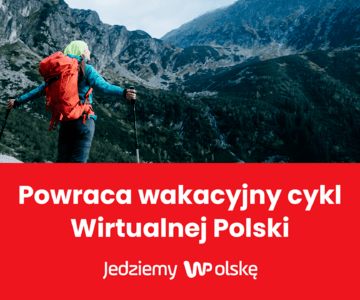 „JedziemyWPolskę”. Powraca wakacyjny cykl Wirtualnej Polski