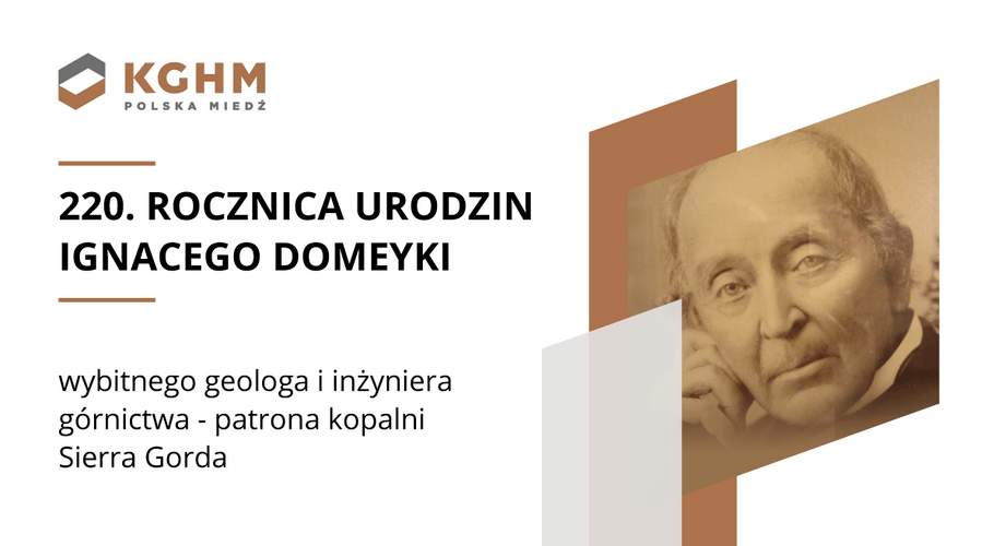 Mija 220 lat od urodzin genialnego geologa i patrona kopalni Sierra Gorda – Ignacy Domeyko zrewolucjonizował górnictwo w Chile