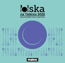  To nie koniec wyzwań dla gastronomii - wyniki raportu "Polska na Talerzu 2022"