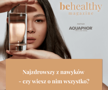 Be Healthy Magazine – miesięcznik premium WP abcZdrowie