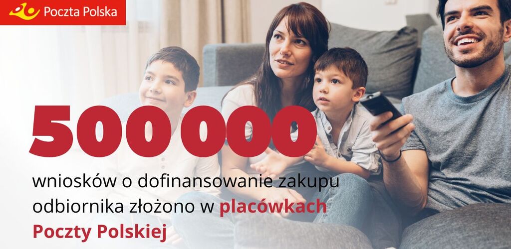 Poczta Polska obsłużyła pół miliona wniosków o dofinansowanie zakupu odbiornika cyfrowego 