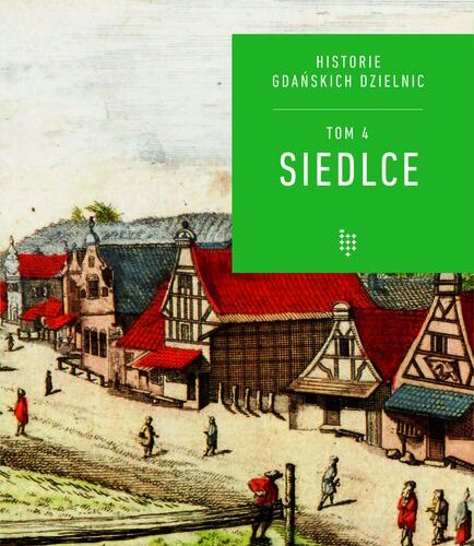 Okładka historii Gdańskich Dzielnic IV Siedlce, mat  MG