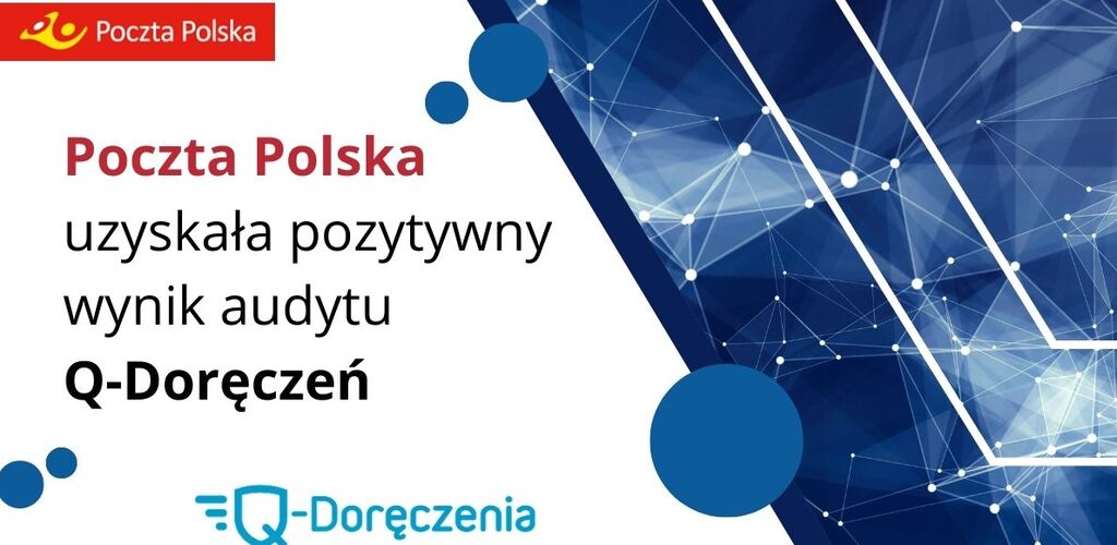 Poczta Polska uzyskała pozytywny wynik audytu Q-Doręczeń