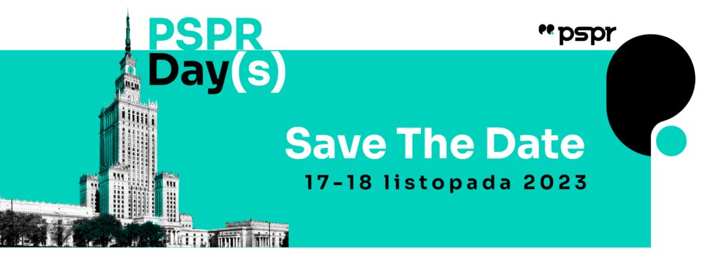 Save the date! PSPR DAYS 2023 już 17-18 listopada w Warszawie!