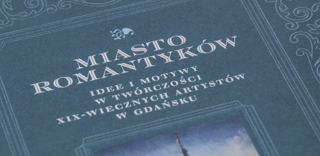 Katalog Miasto Romantyków, mat  Muzeum Gdańska   (1)