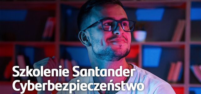 Santander kurs cyberbezpieczeństwo
    