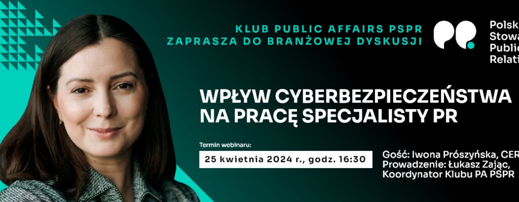 Wpływ cyberbezpieczeństwa na pracę specjalisty PR. Klub Public Affairs zaprasza na webinar