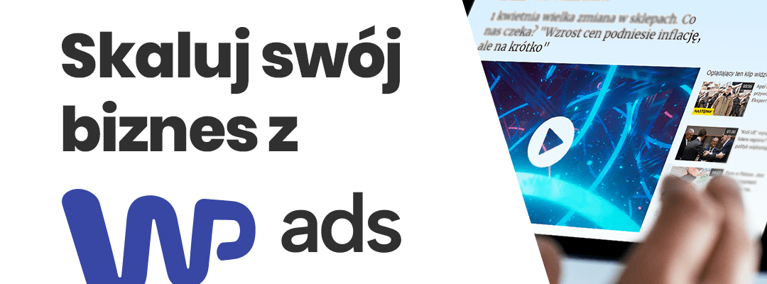 Wirtualna Polska rozszerza WP Ads o kampanie wideo