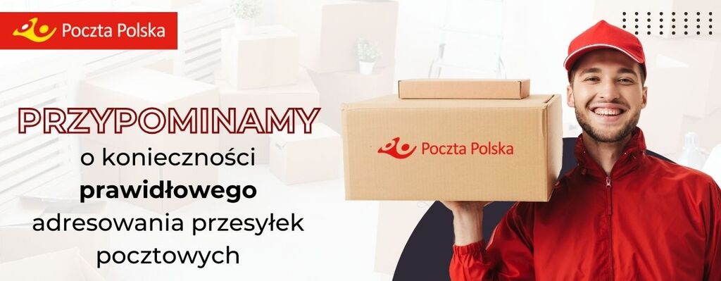Poczta Polska przypomina o konieczności prawidłowego adresowania przesyłek pocztowych
