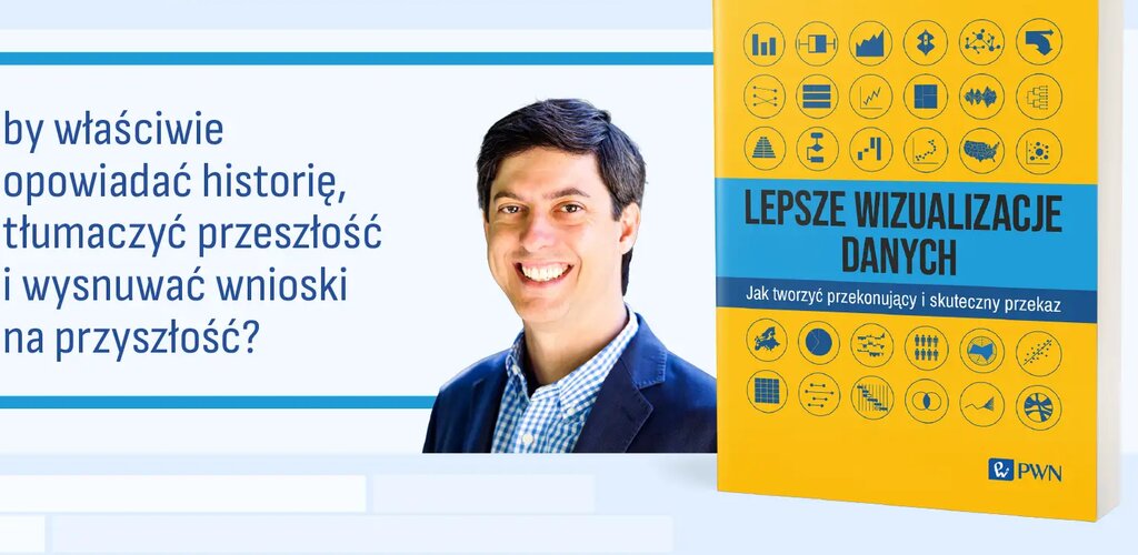 Lepsze wizualizacje danych – ekspercka publikacja pod patronatem PSPR