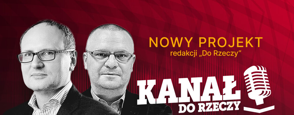 "Kanał Do Rzeczy" - Nowy Głos Konserwatywno-Liberalnej Polski