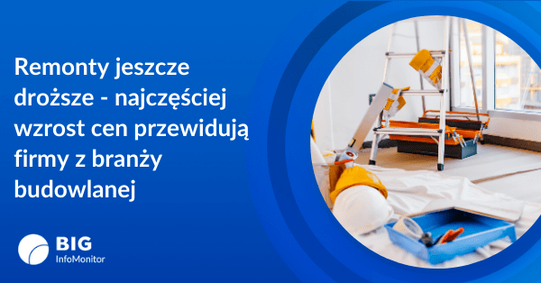 Jesień przyniesie kolejne podwyżki cen produktów i usług, szczególnie w budowlance