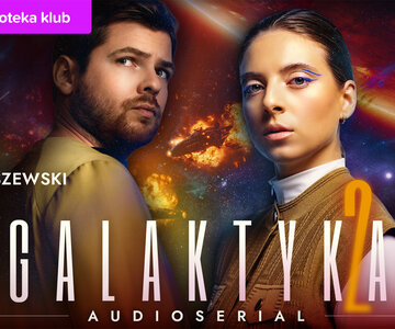 Kontynuacja superprodukcji dla fanów science fiction w Audiotece