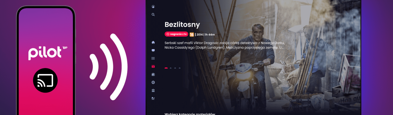 Pilot WP z ulepszoną funkcją Chromecast